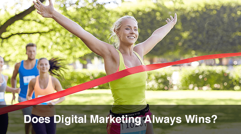 Digital Marketing Always Wins